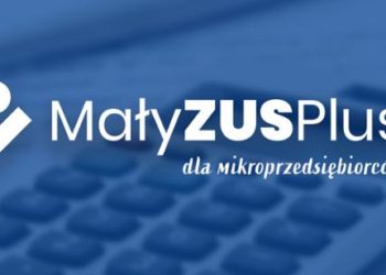 Mały ZUS Plus – od 1 lutego 2020 r.; do korzystania z Małego ZUS-u w dotychczasowej formule trzeba się zgłosić do 8 stycznia